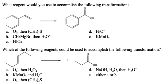 Solved What reagent would you use to accomplish the | Chegg.com