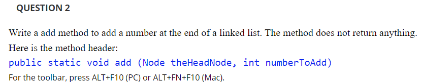 Solved QUESTION 2 Write a add method to add a number at the | Chegg.com
