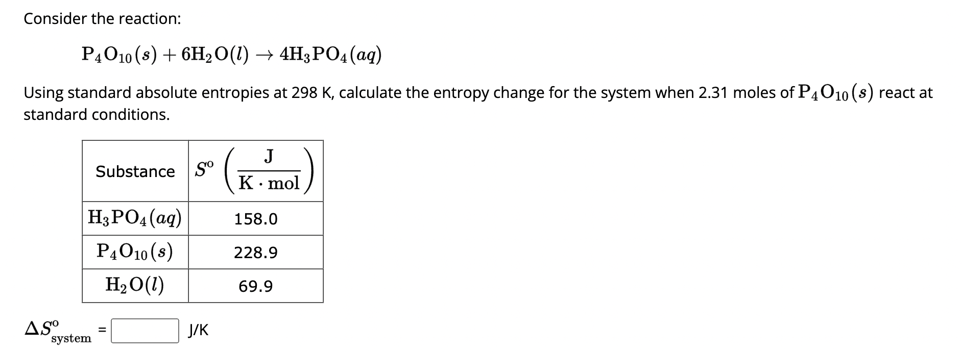 Solved Consider the reaction: P4O10(s)+6H2O(l)→4H3PO4(aq) | Chegg.com