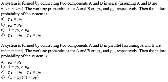 Solved A System Is Formed By Connecting Two Components A And | Chegg.com