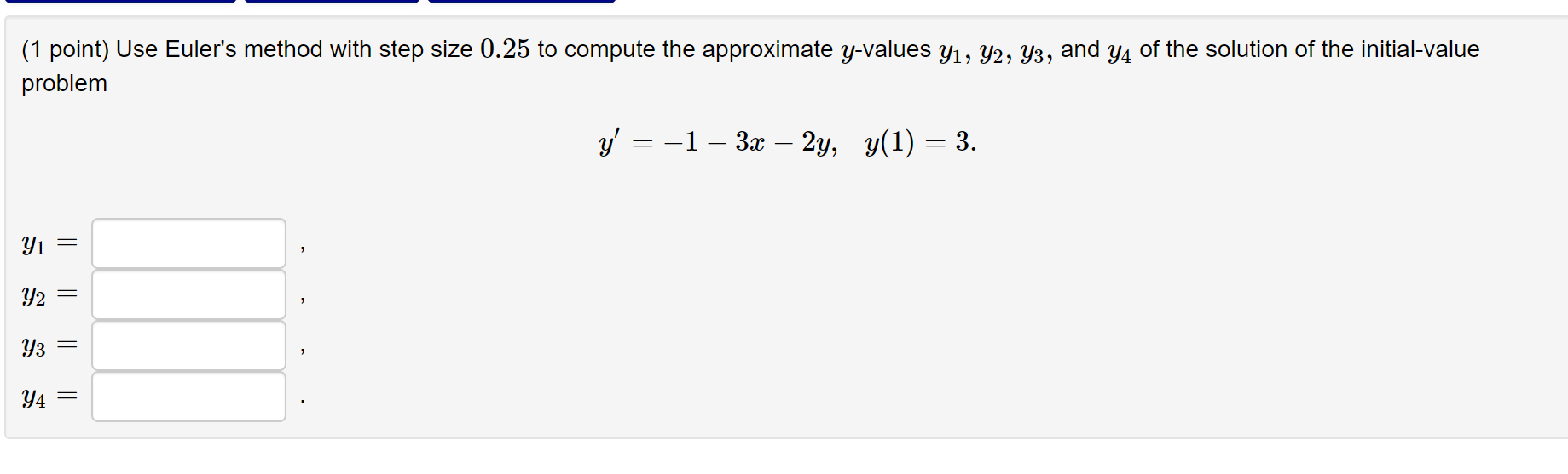 Solved (1 Point) Use Euler's Method With Step Size 0.25 To | Chegg.com