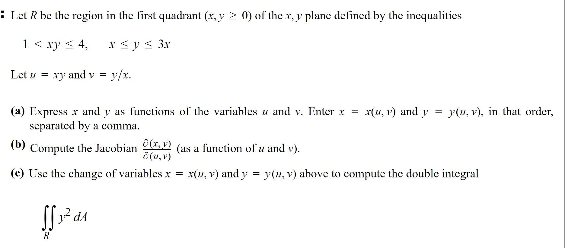 Solved : Let R be the region in the first quadrant (x, y > | Chegg.com