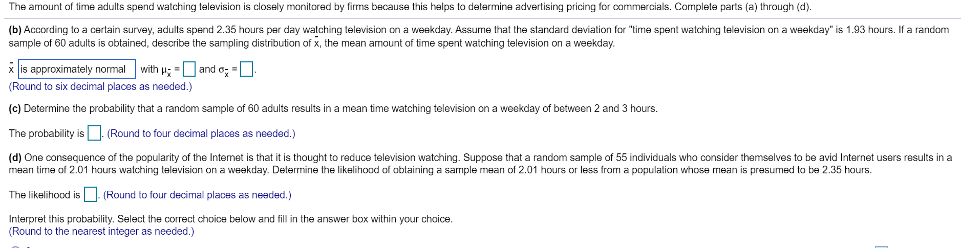 Solved The amount of time adults spend watching television | Chegg.com