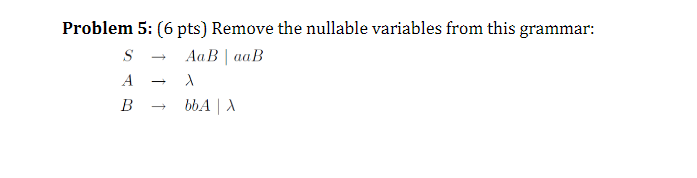 Solved Problem 5 6 Pts Remove The Nullable Variables 