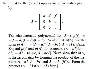 Solved 26. Let A be the (3 x 3) upper-triangular matrix | Chegg.com