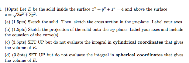 Solved 2= 1. (10pts) Let E be the solid inside the surface | Chegg.com
