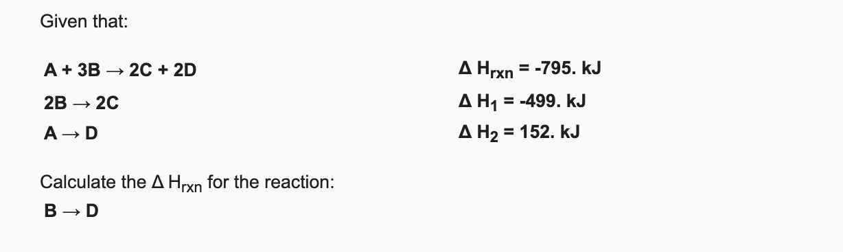 Solved Given that: A+3B→2C+2D2B→2CA→D | Chegg.com
