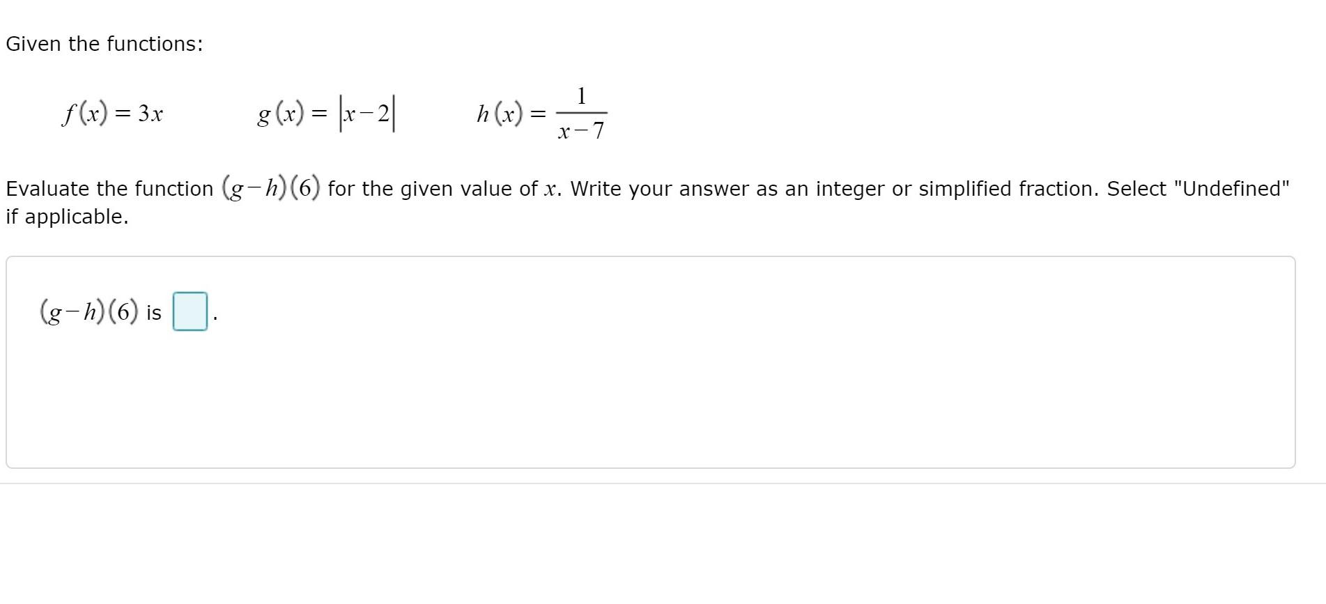 Solved Given the functions: 1 f(x) = 3.x g(x) = |x-2 h(x) = | Chegg.com