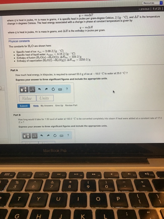 Solved Q = ms delta T. Where q is heat in joules, m is mass