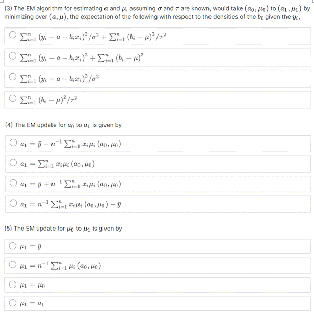 Solved (3) The EM algorithm for estimating a and μ, assuming | Chegg.com
