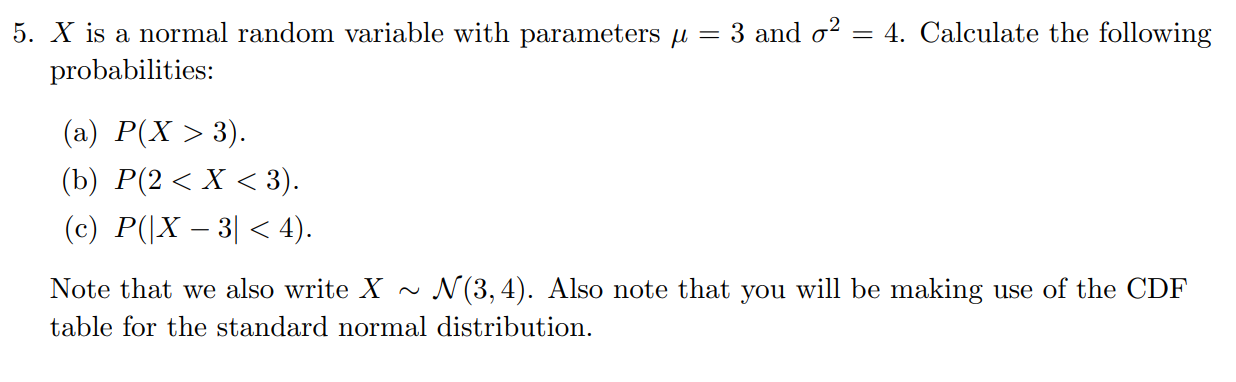 Solved 5. X is a normal random variable with parameters u = | Chegg.com