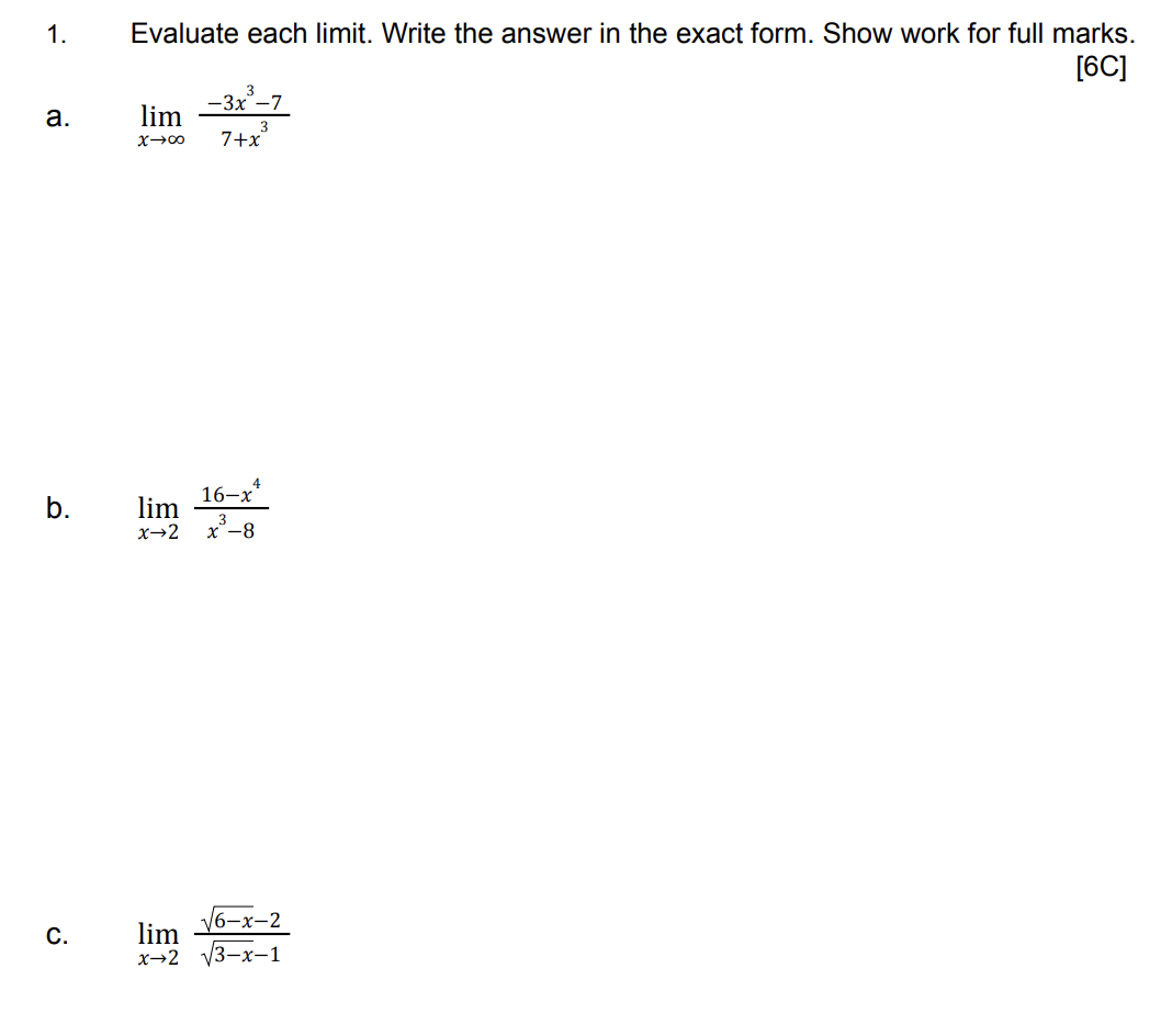 Limits Writing Evaluate each limit. Write the answer in the exact | Chegg.com