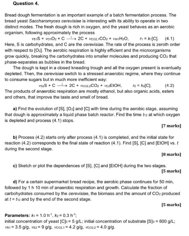 Question 4 Bread dough fermentation is an important | Chegg.com