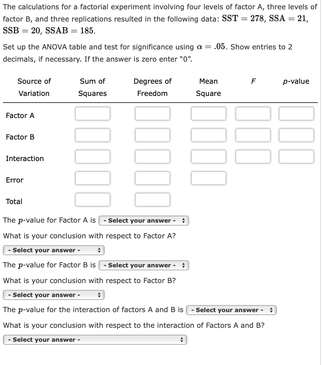 Solved The calculations for a factorial experiment involving | Chegg.com