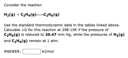 Solved Consider the reaction H2 g C2H4 g C2H6 g Use Chegg