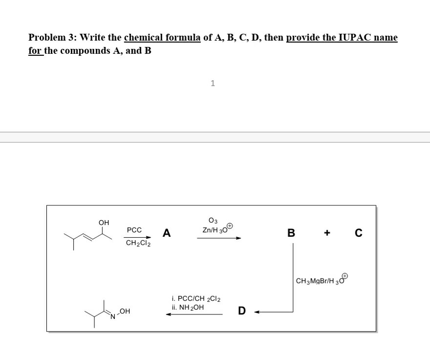 Solved Problem 3: Write The Chemical Formula Of A, B, C, D, | Chegg.com