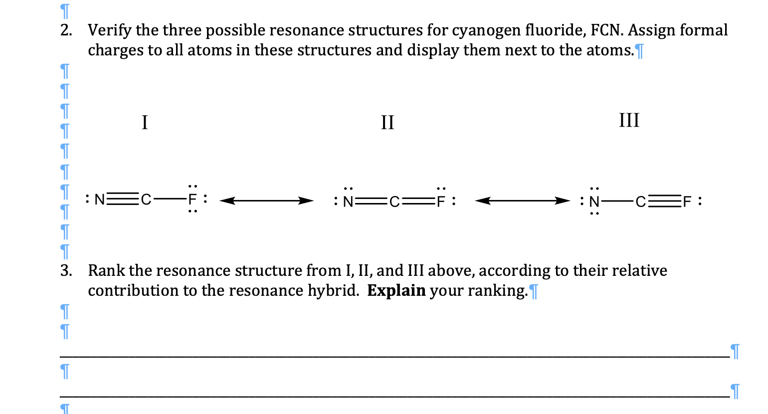 Solved T 2 Verify The Three Possible Resonance Structure Chegg Com