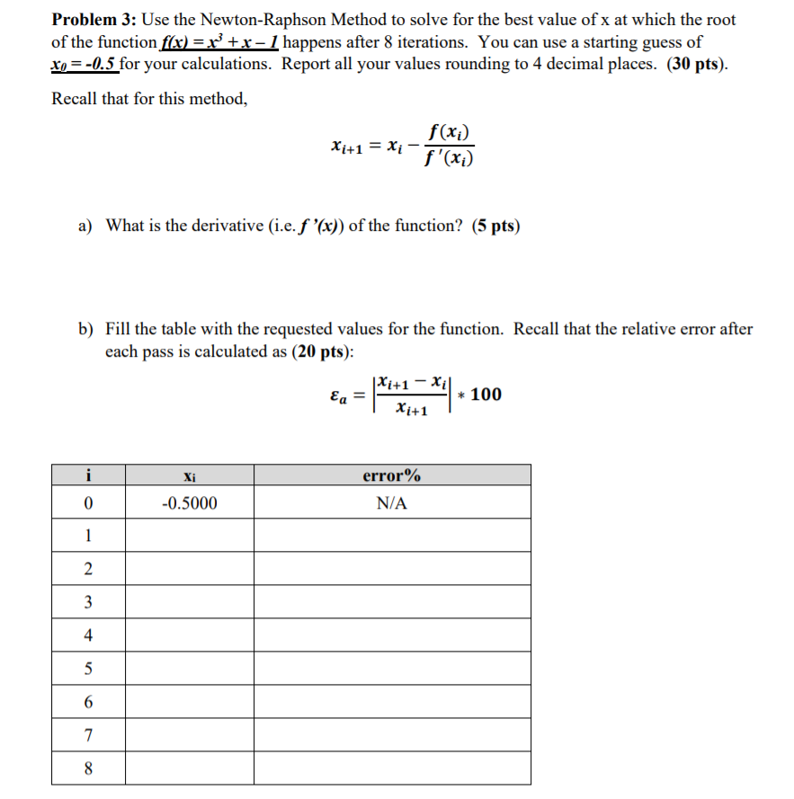 Solved Problem 3: Use The Newton-Raphson Method To Solve For | Chegg.com