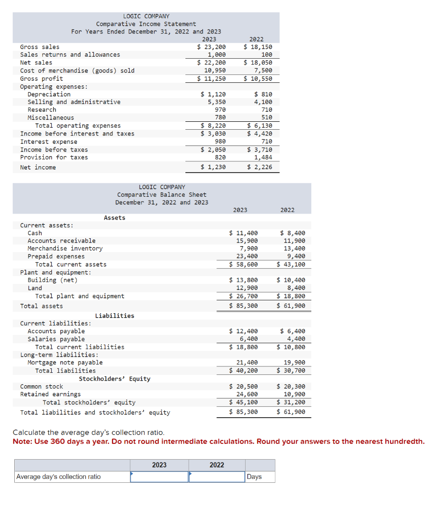 Solved Calculate the average day's collection ratio. Note: | Chegg.com