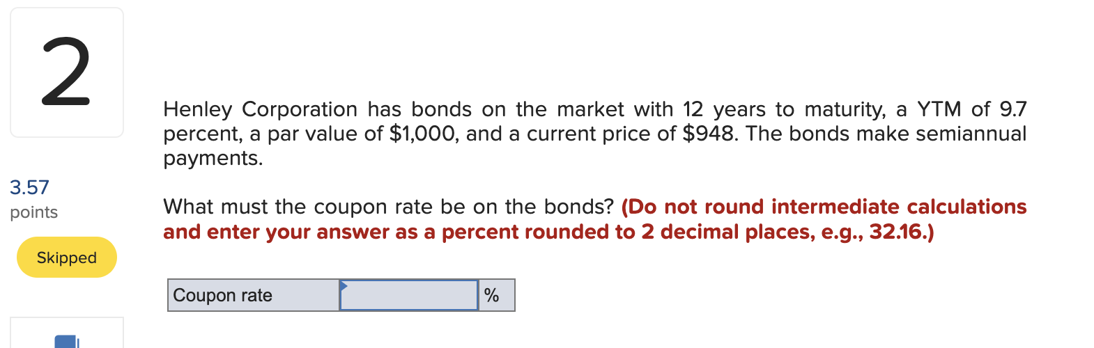 Solved 2 Henley Corporation has bonds on the market with 12