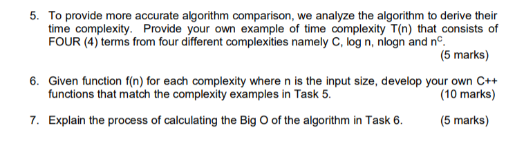 Solved 5. To provide more accurate algorithm comparison, we | Chegg.com
