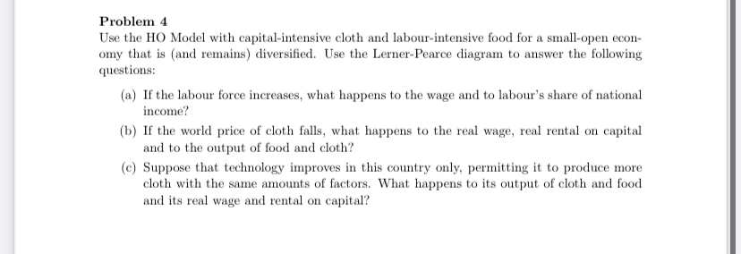 Solved Problem 4Use The HO Model With Capital-intensive | Chegg.com