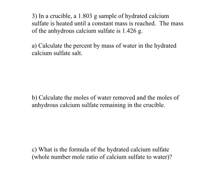 Solved 3 In A Crucible A 1803 G Sample Of Hydrated 2573