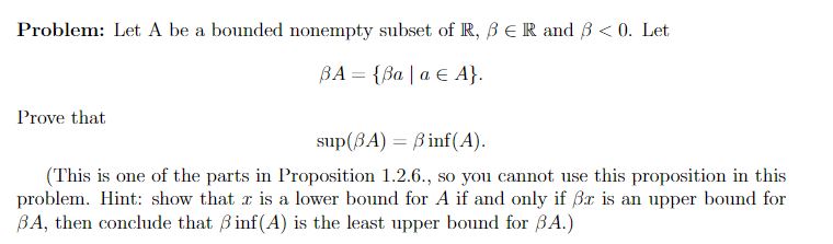 Solved Problem: Let A Be A Bounded Nonempty Subset Of R, B | Chegg.com