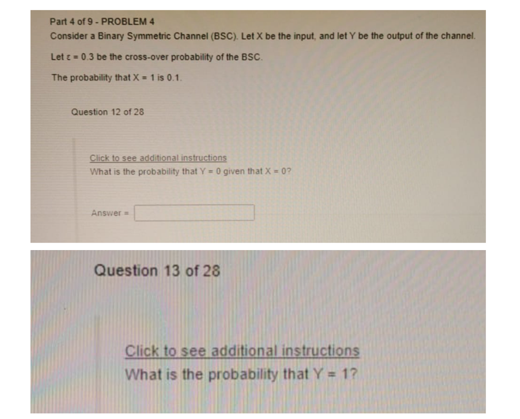 Solved Part 4 Of 9 - PROBLEM 4 Consider A Binary Symmetric | Chegg.com