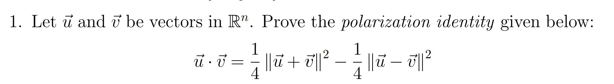 Solved 1. Let ū and ū be vectors in R”. Prove the | Chegg.com