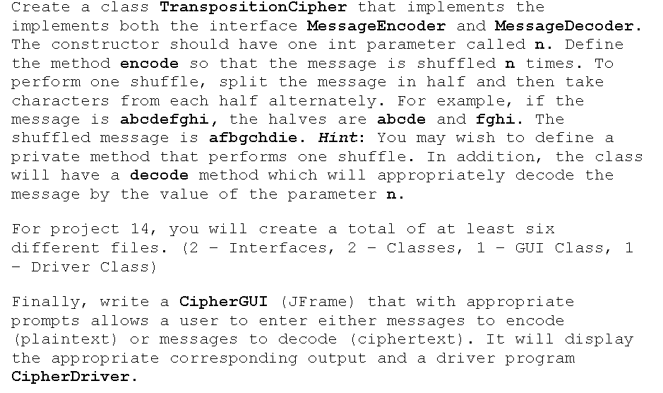 JAVA CODE Project: Encoder/Decoder Will require: | Chegg.com