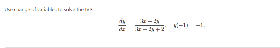 Solved Use Change Of Variables To Solve The IVP: | Chegg.com