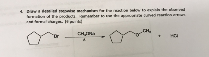 Solved Draw a detailed stepwise mechanism for the reaction | Chegg.com