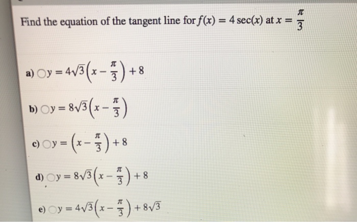 Solved Find The Equation Of The Tangent Line For F X 4