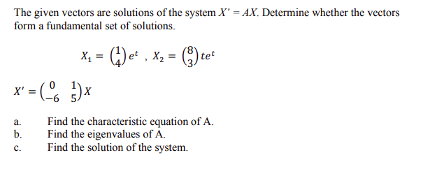 Solved The Given Vectors Are Solutions Of The System X 8720