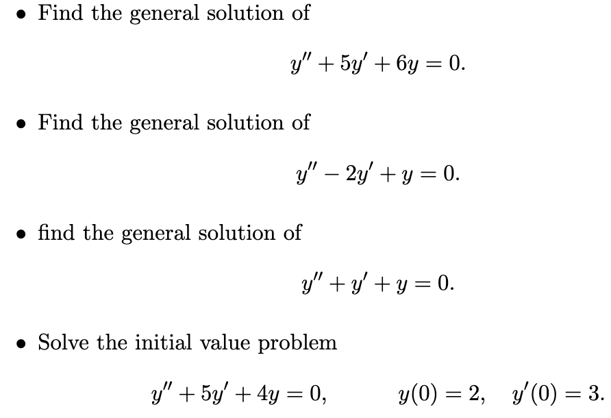 Solved Find The General Solution Of Y′′ 5y′ 6y 0 Find