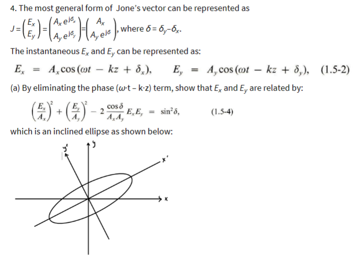 Solved 4. The most general form of Jone's vector can be | Chegg.com
