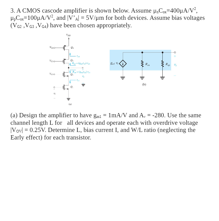 Solved 3. A CMOS cascode amplifier is shown below. Assume | Chegg.com