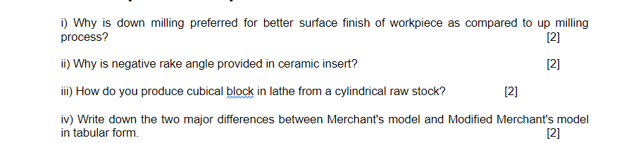 Solved i) Why is down milling preferred for better surface | Chegg.com