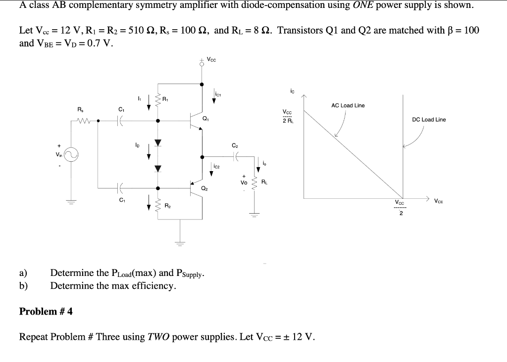 Solved A class AB complementary symmetry amplifier with