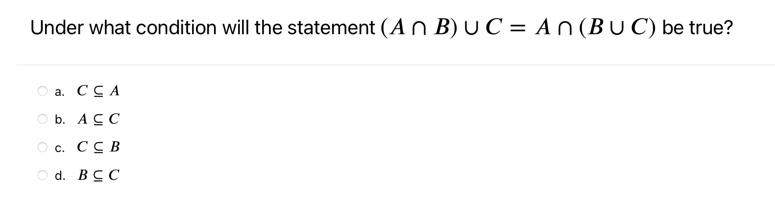 Solved Under what condition will the statement (An B) UC = | Chegg.com