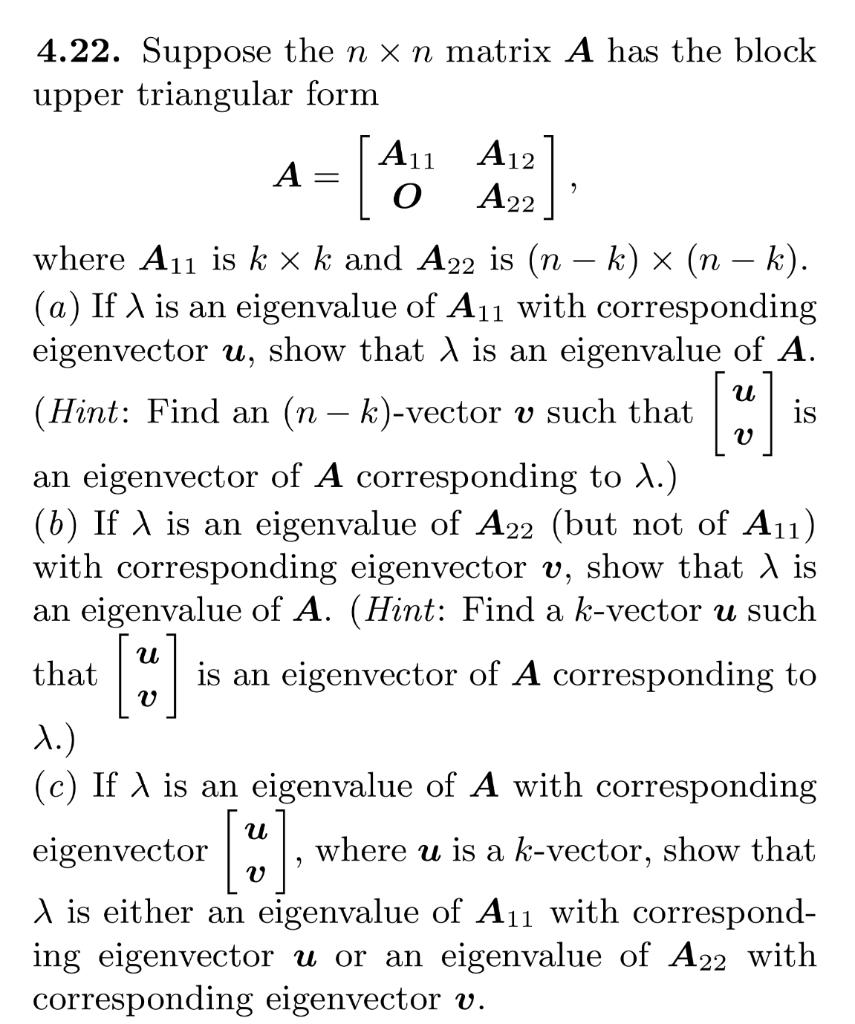 Solved A = [ _ и V 4.22. Suppose the n x n matrix A has the | Chegg.com
