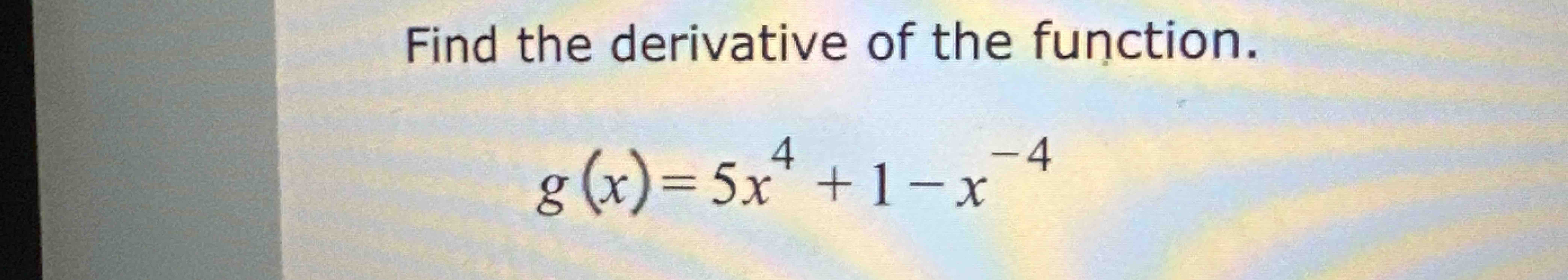 Solved Find The Derivative Of The Function g x 5x4 1 x 4 Chegg the-derivative-of-ln-5x-derivativeit