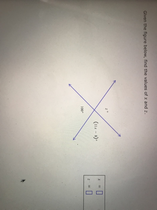 Solved Given The Figure Below Find The Values Of X And Z 5767