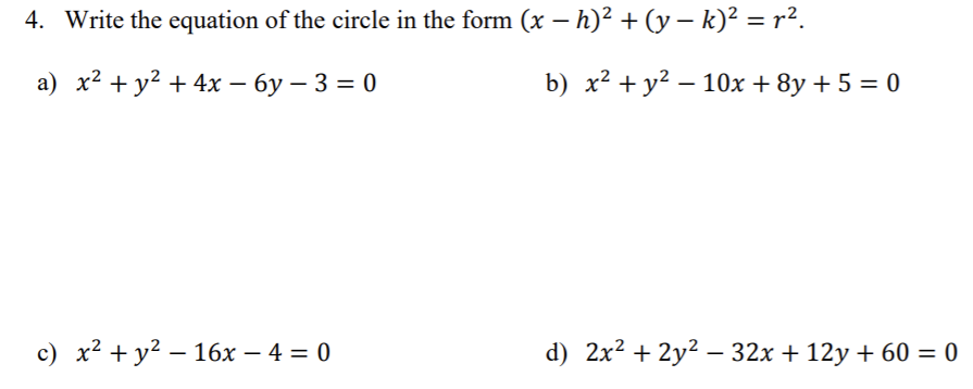 Solved 4. Write the equation of the circle in the form (x – | Chegg.com