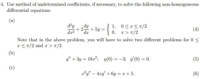Solved { 4. Use method of undetermined coefficients, if | Chegg.com