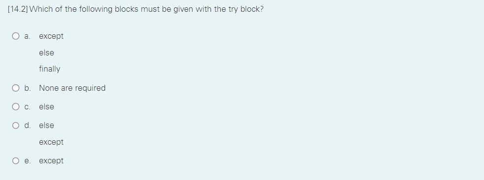 Solved [14.2] Which of the following blocks must be given | Chegg.com image.