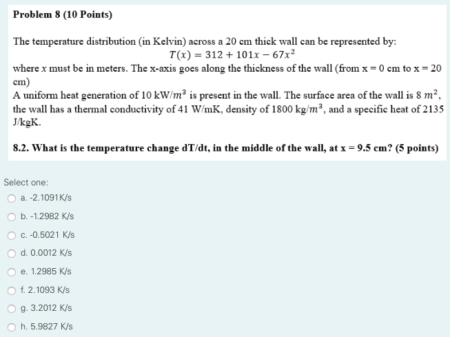 Solved Problem 8 (10 Points) The temperature distribution | Chegg.com