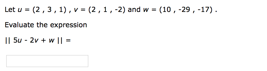 Solved (10, -29-17) (2,3, 1), v = (2 ,1,-2) and w Let u | Chegg.com