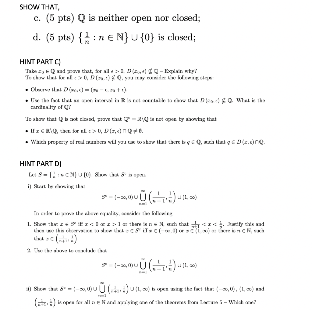 Solved SHOW THAT c. 5 pts Q is neither open nor closed Chegg